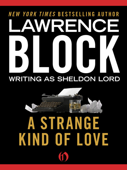 Title details for Strange Kind of Love by Lawrence Block - Available